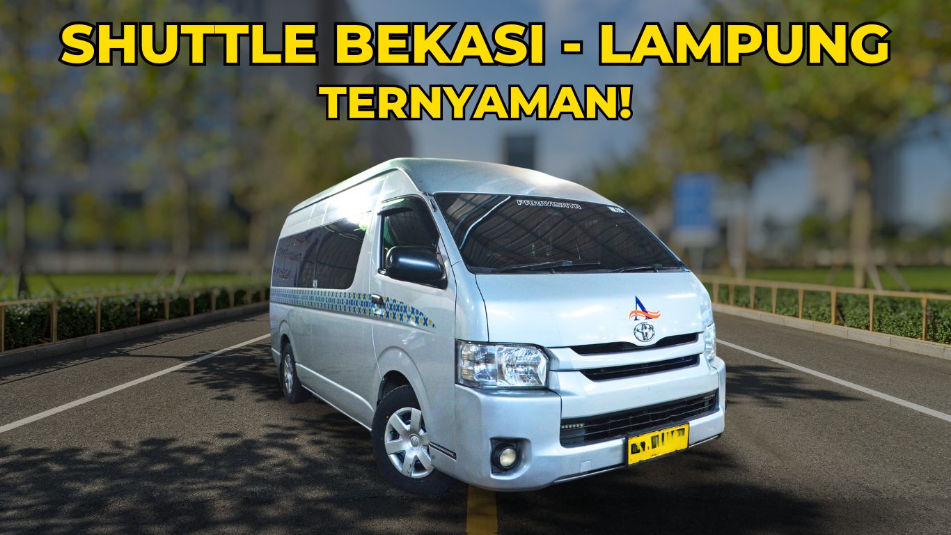 travel shuttle bekasi lampung ternyaman