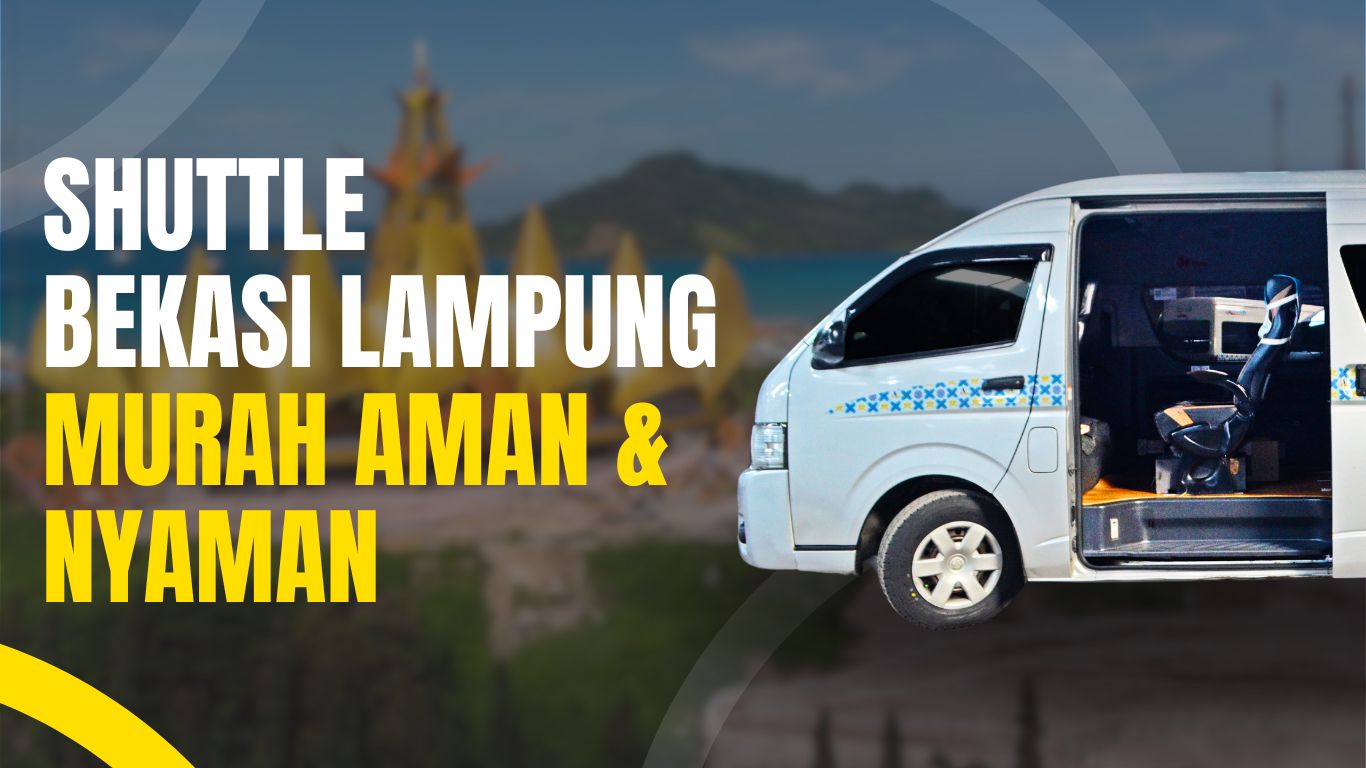 harga shuttle bekasi lampung